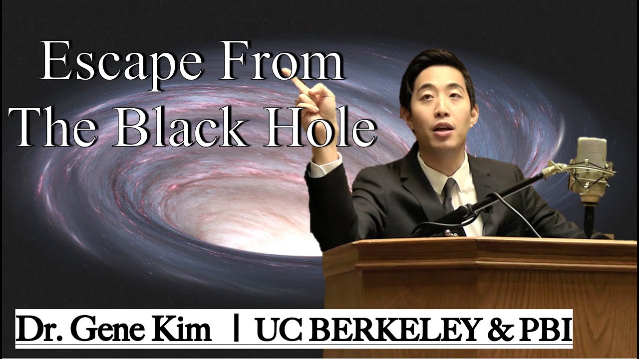 Escape From The Black Hole | Dr. Gene Kim