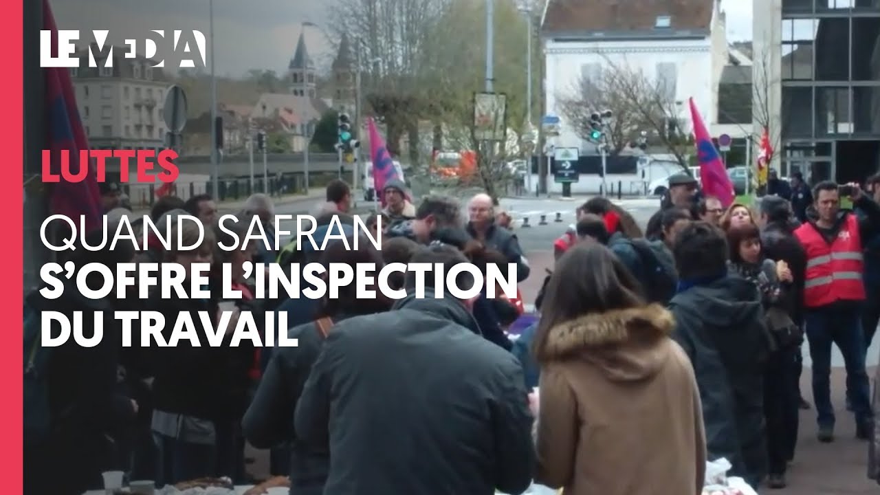 QUAND SAFRAN S'OFFRE L'INSPECTION DU TRAVAIL
