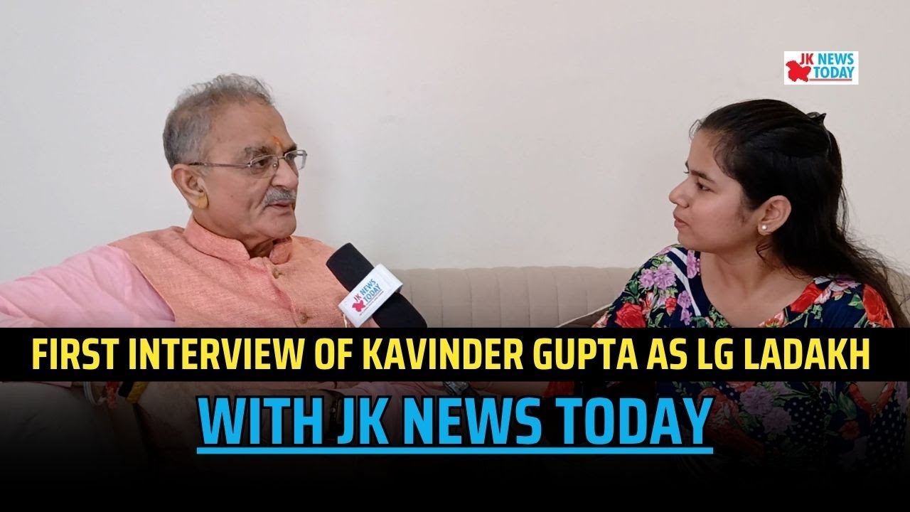 First interview of Kavinder Gupta as LG Ladakh With JK News Today
