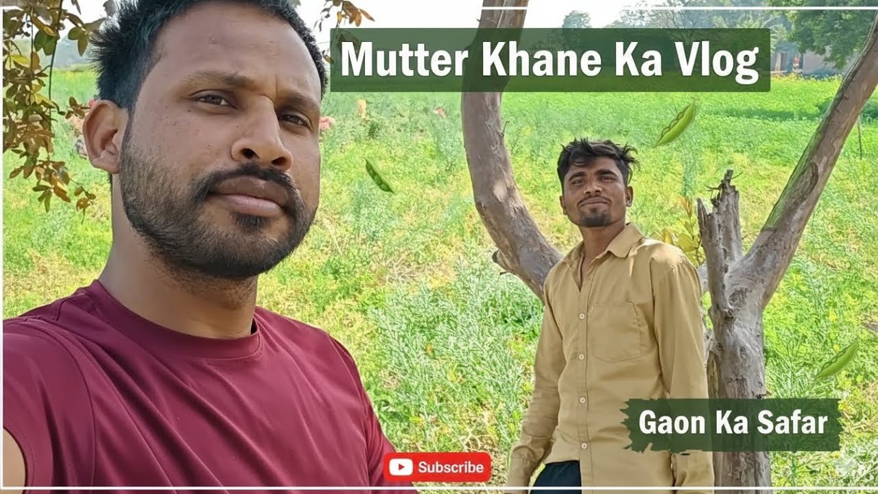 आज मैं अपने गाँव में मटर खाने आया हूँ 😅Aaj me apne gaon me mutter khane aya// 