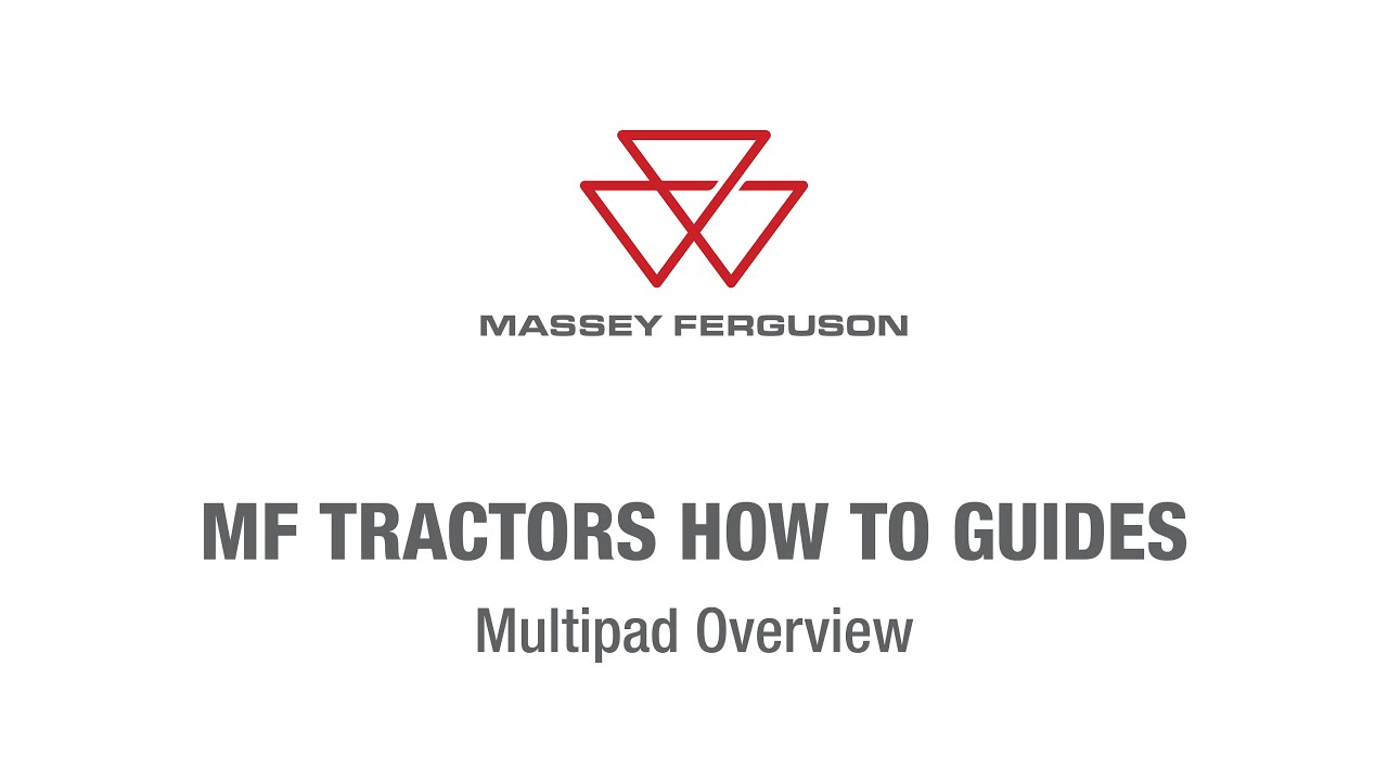 Multipad Overview | MF Tractors How To Guides