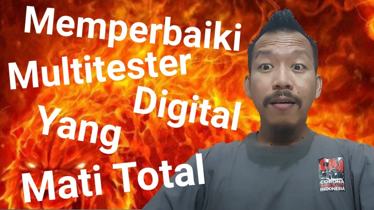 MEMPERBAIKI MULTITESTER DIGITAL YANG MATI TOTAL