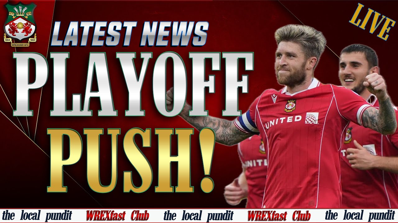 💪 Why Not Us? Parkinson Lays Down the Gauntlet! | Wrexham Latest News | WREXfast Club