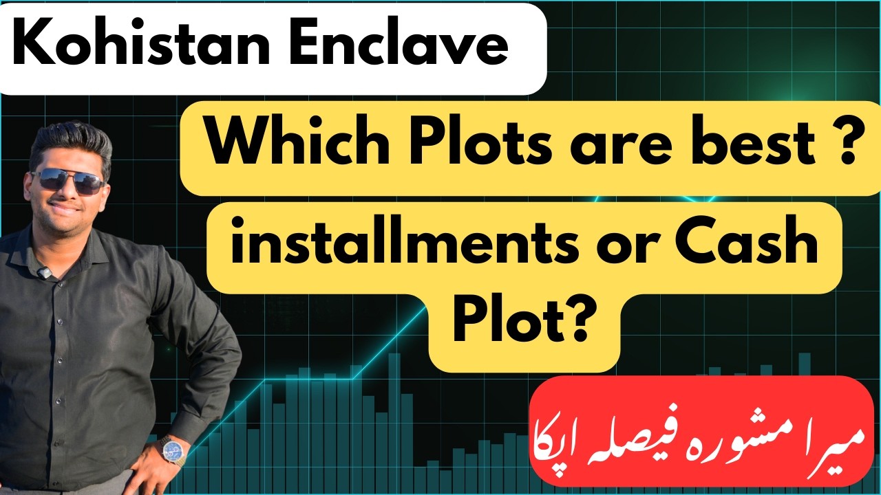 Best Plot to Buy ? | Kohistan Enclave WAH | My Advise | Sohaib Khan