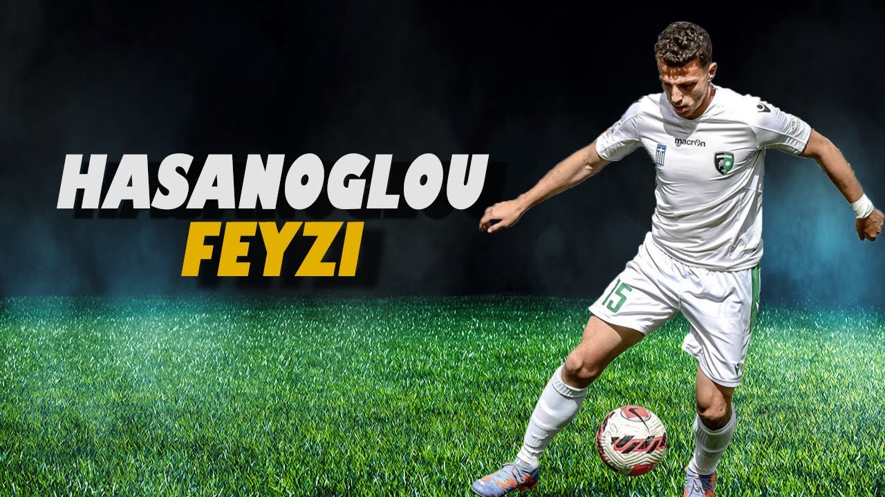 Hasonglou Feyzi◾Right Back|Player Profile