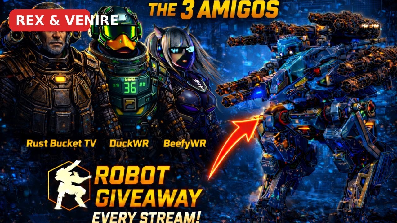 The 3 Amigos LIVE 🔥 War Robots | REX & VENIRE GIVEAWAY