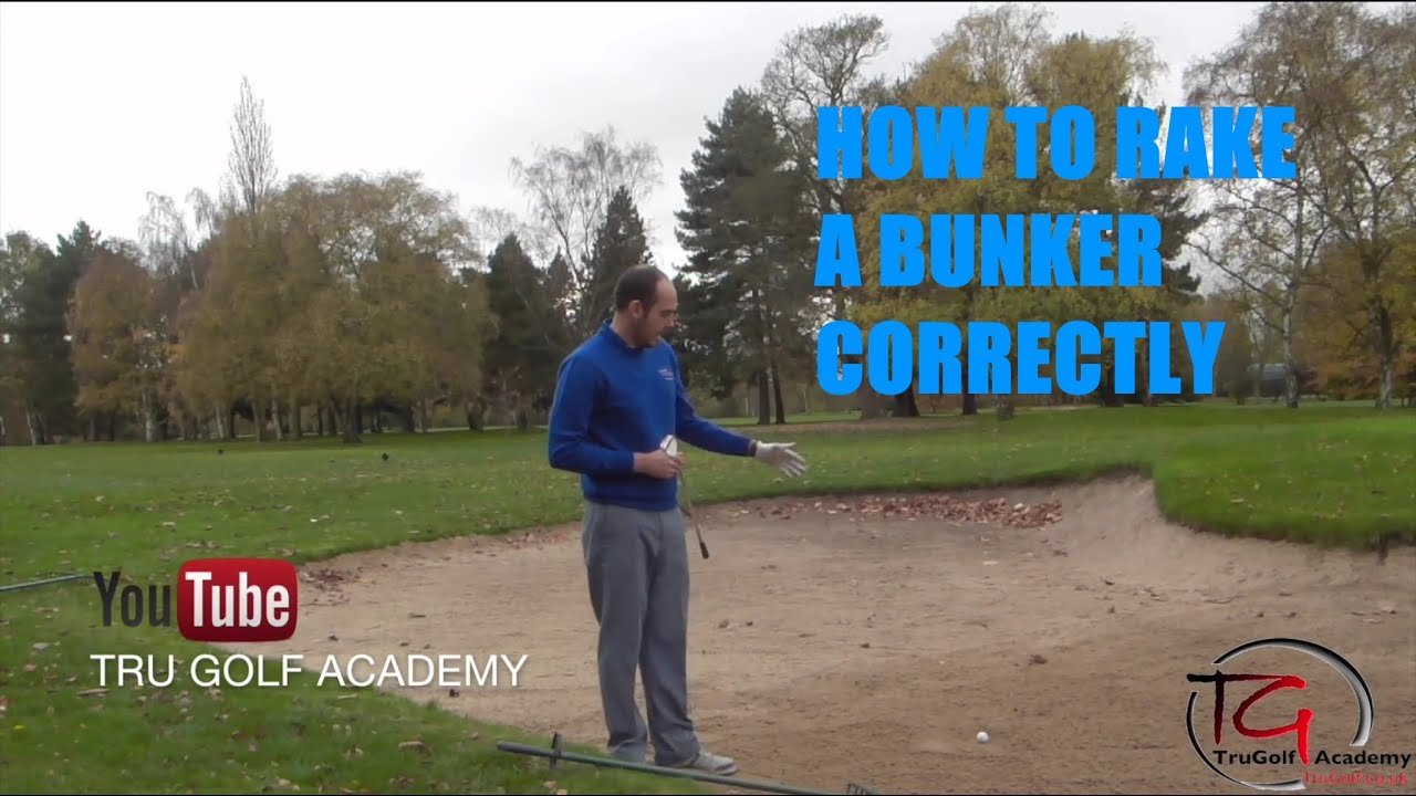 How to Rake a Bunker Correctly
