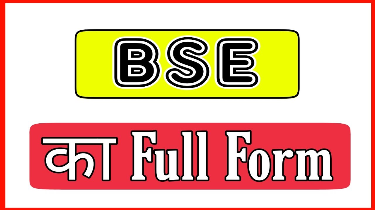 BSE KA FULL FORM | BSE KA FULL FORM KYA HAI | BSE KA FULL FORM KYA HOTA HAI