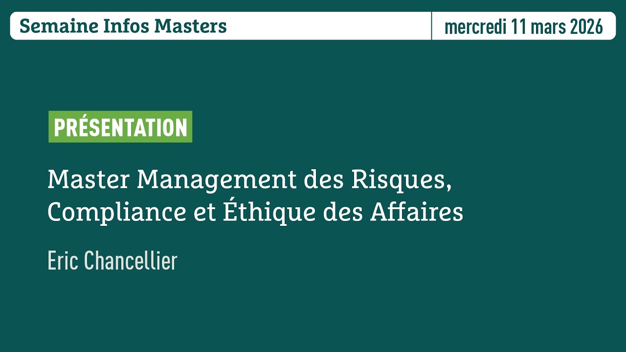Semaine Infos Masters | Master Management des Risques, Compliance et Éthique des Affaires