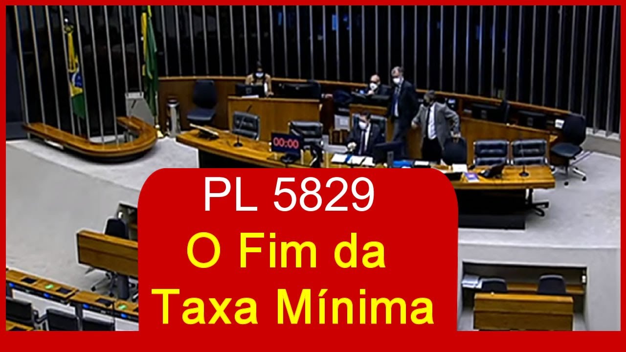 PL 5829 - O Fim da Taxa M&iacute;nima! Vote e Contribua.