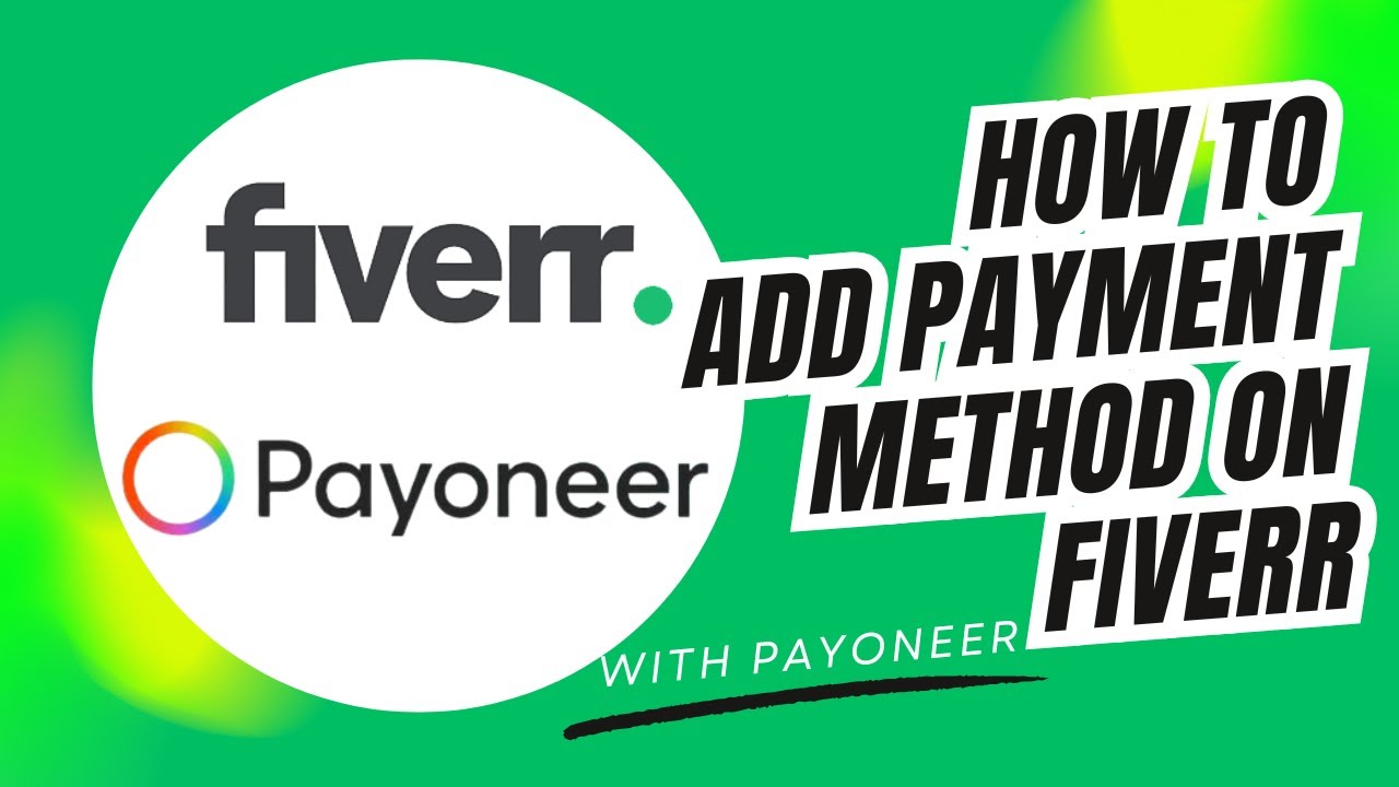 How to Add Payment Method in Fiverr 2025 | Add Payoneer to Fiverr | Fiverr Payoneer Account Add