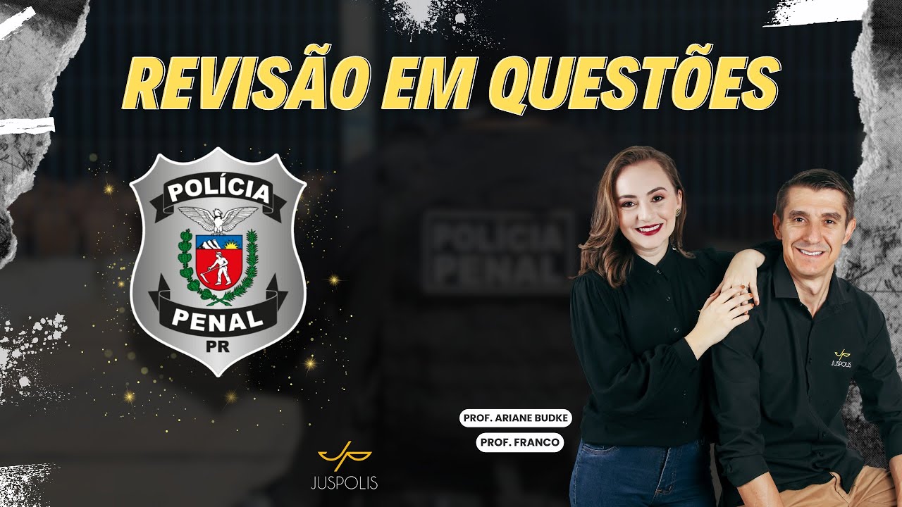 REVISÃO EM QUESTÕES - DEPEN PR -Português, Direito Constitucional, Administrativo e Direitos Humanos