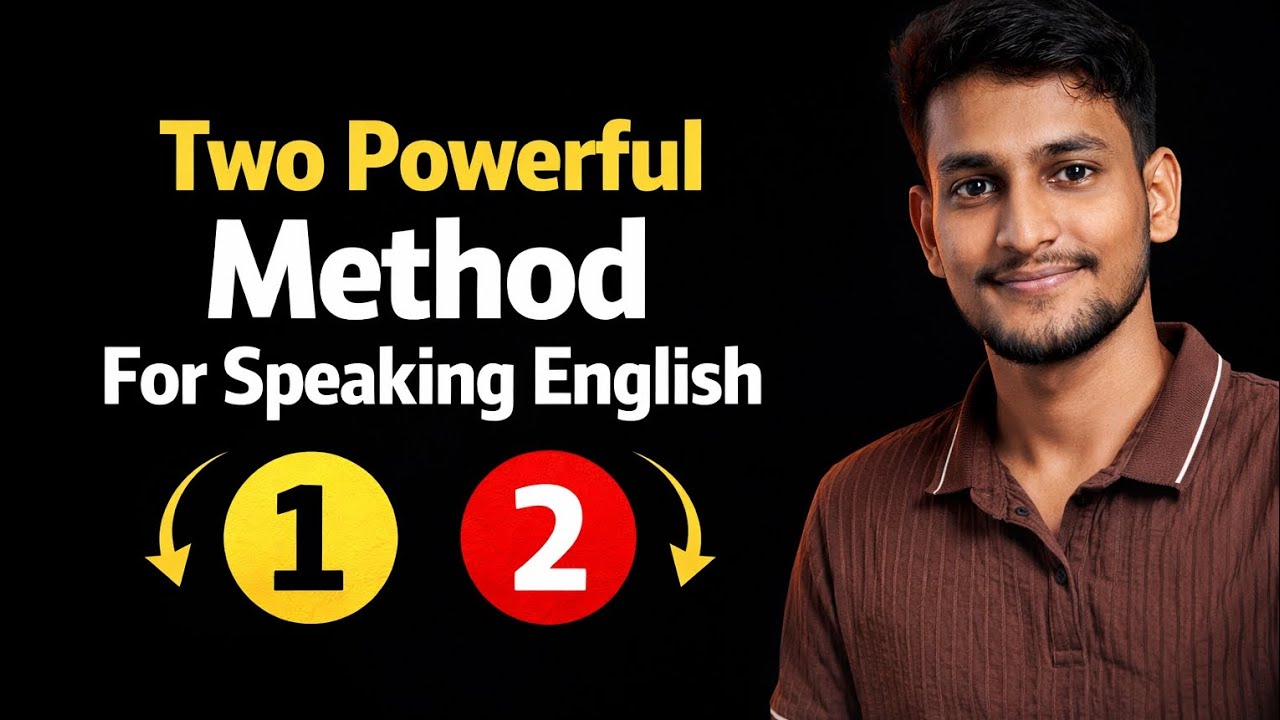 Two Powerful Method To lmprove speaking English 