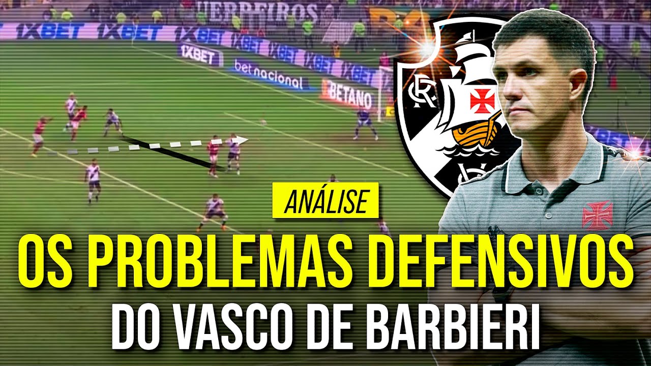 OS PROBLEMAS T&Aacute;TICOS DO VASCO DE BARBIERI