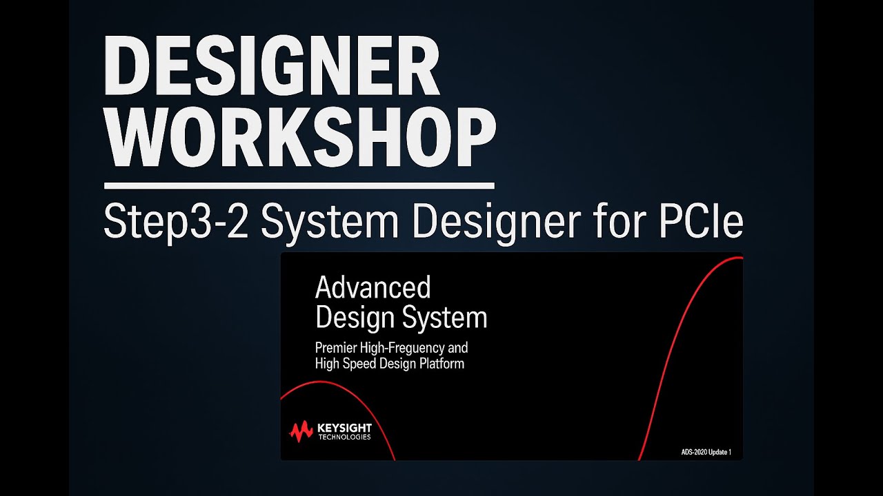 [Designer Workshop] Step3-2 System Designer for PCIe