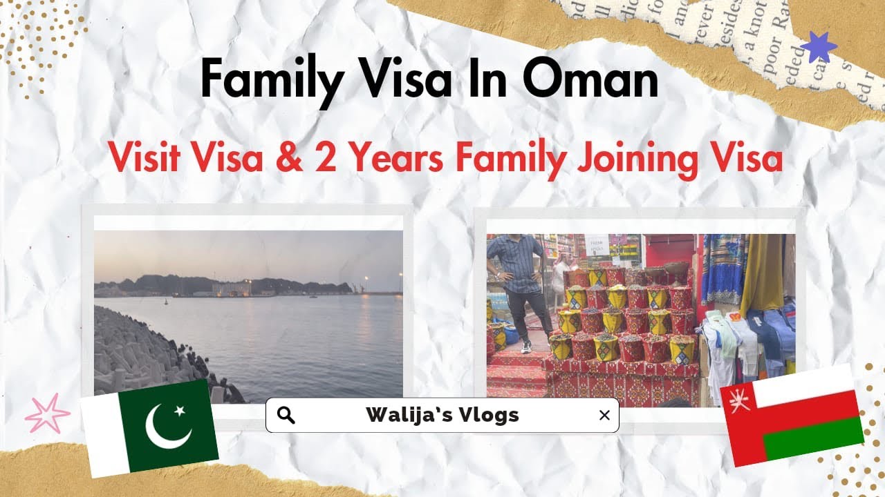 Family Visa for Oman 🇴🇲 | 3 Months Visit Visa and 2 Years Family Joining Visa from Pakistan