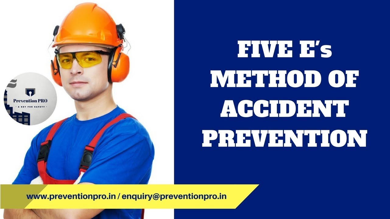 Five E's Accident Prevention Method