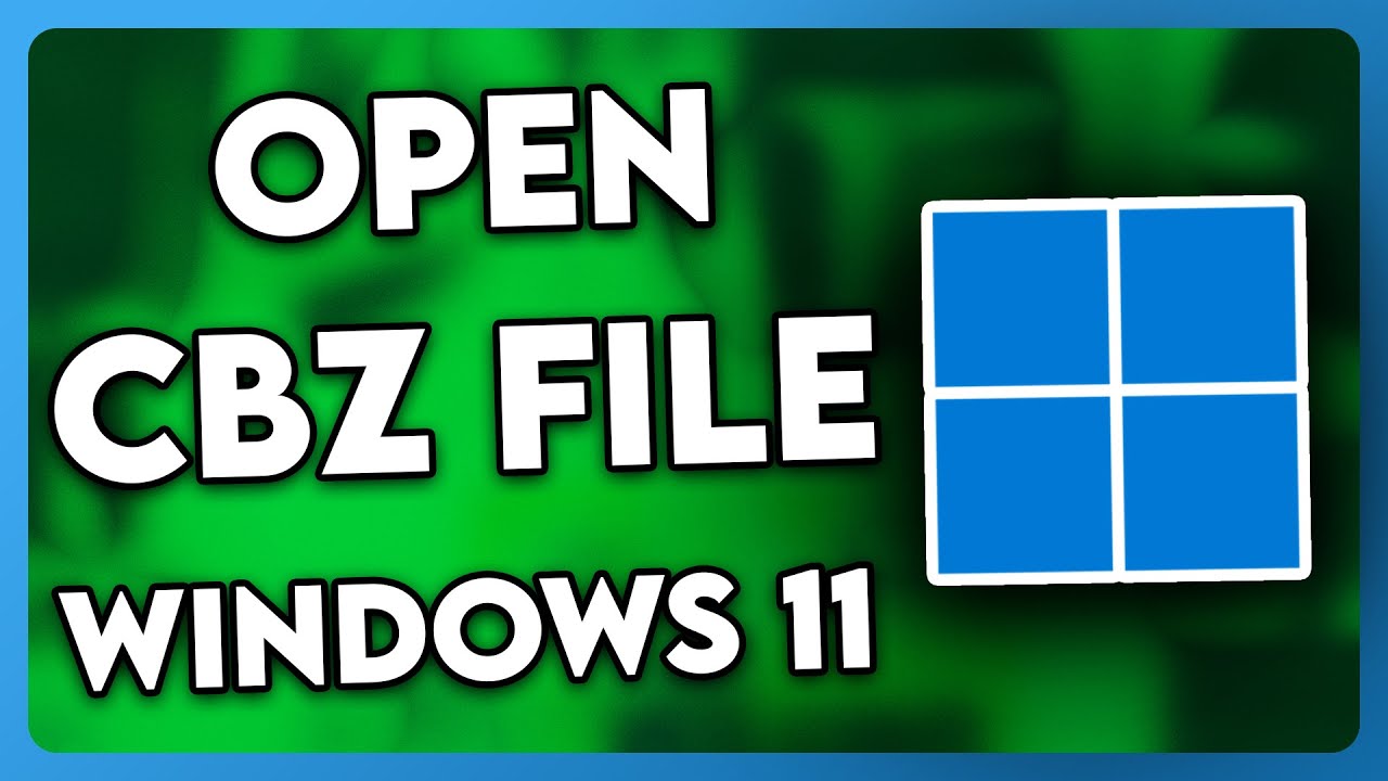 How to Open CBZ Files on Windows 11 (2025)