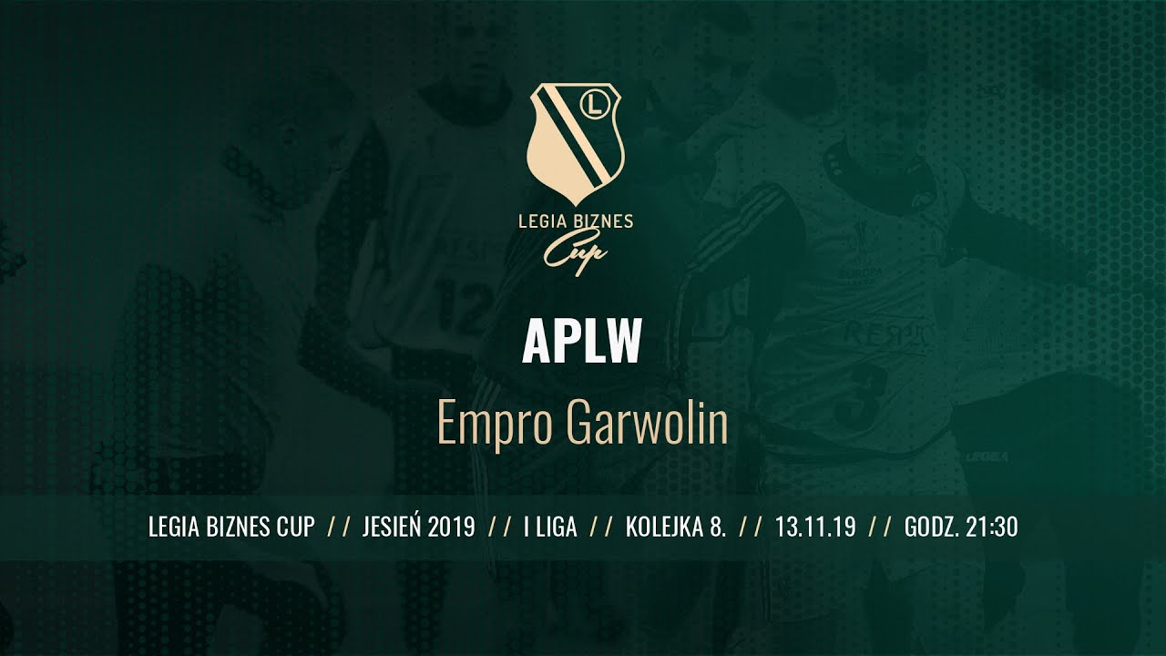Skr&oacute;t spotkania APLW - Empro Garwolin ( Legia Biznes Cup Jesień 2019 )