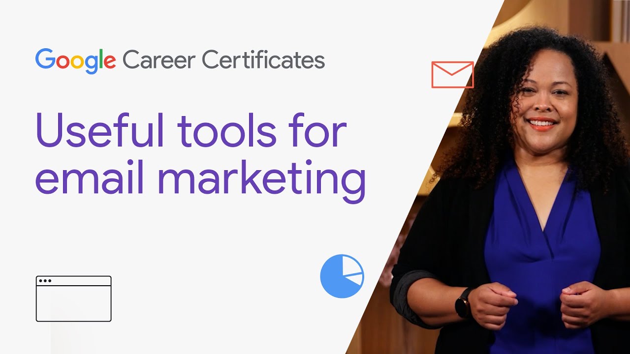 Useful tools for email marketing | Google Digital Marketing & E-commerce Certificate
