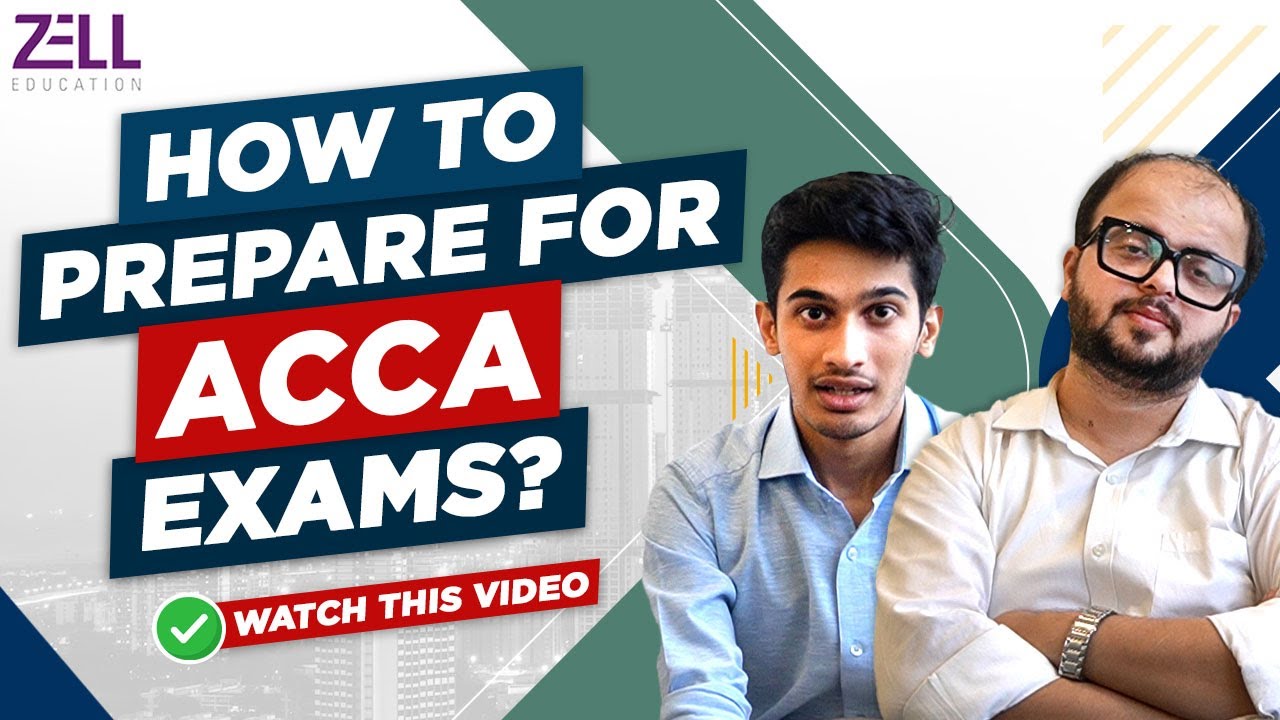 ACCA: How to prepare for the exams? @ZellEducation
