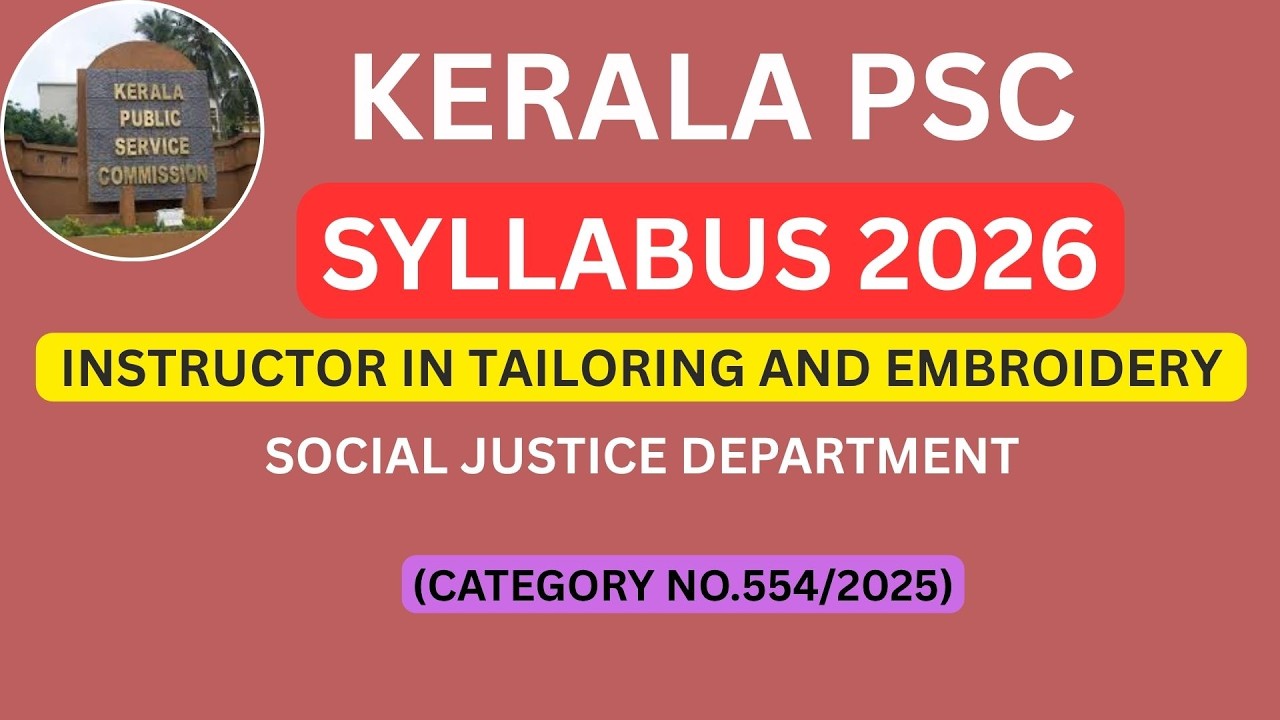 Instructor in Tailoring and Embroidery Syllabus 2025 | Kerala PSC Latest