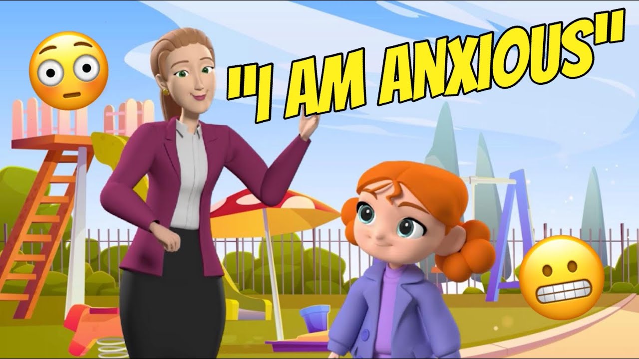 Social and Emotional Learning: I Am Anxious