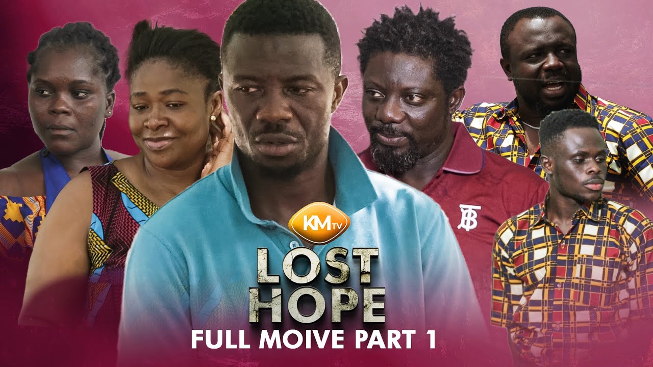 Lost Hope full movie part 1, ft Kwaku Manu, Bill Asamoah, Portia Asare, Jeneral Ntatia