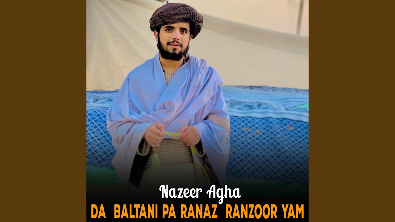 Da Baltani Pa Ranaz Ranzoor Yam