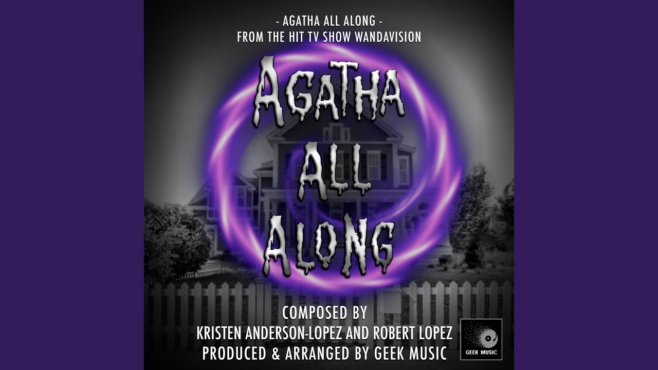 Agatha All Along (From 