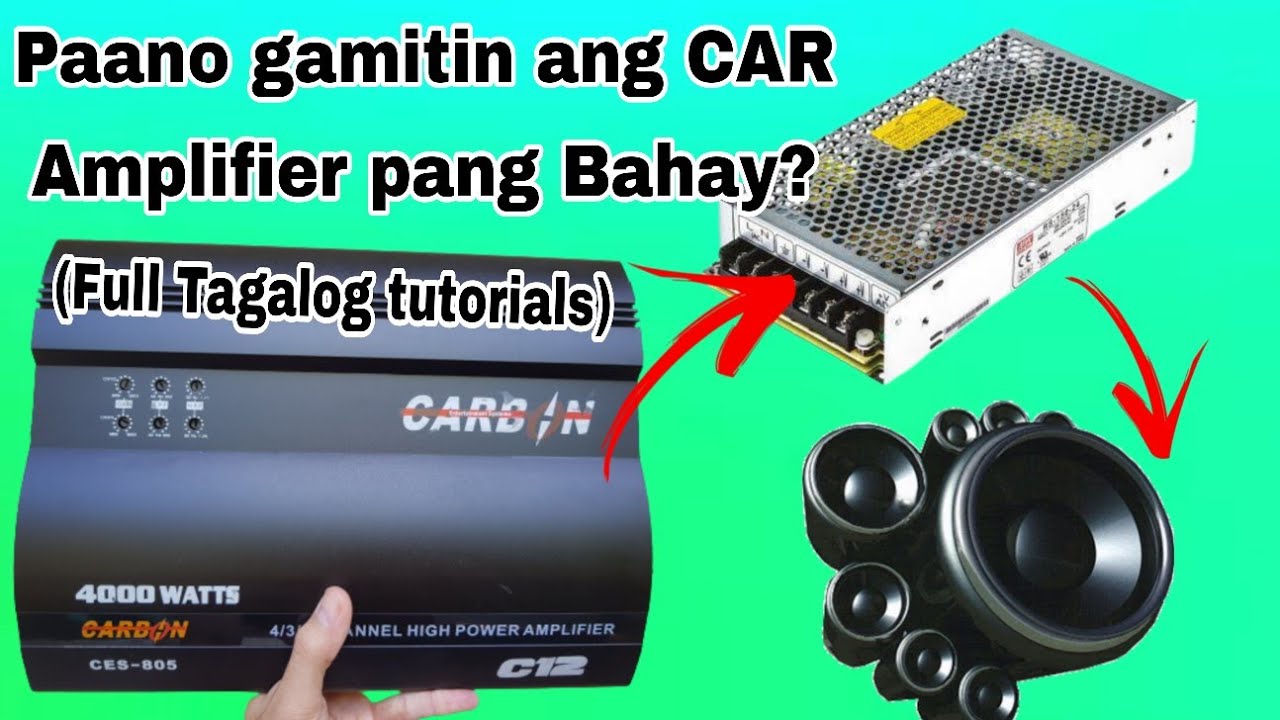 Car Amplifier paano gamitin pang-bahay (Tagalog Tutorial)
