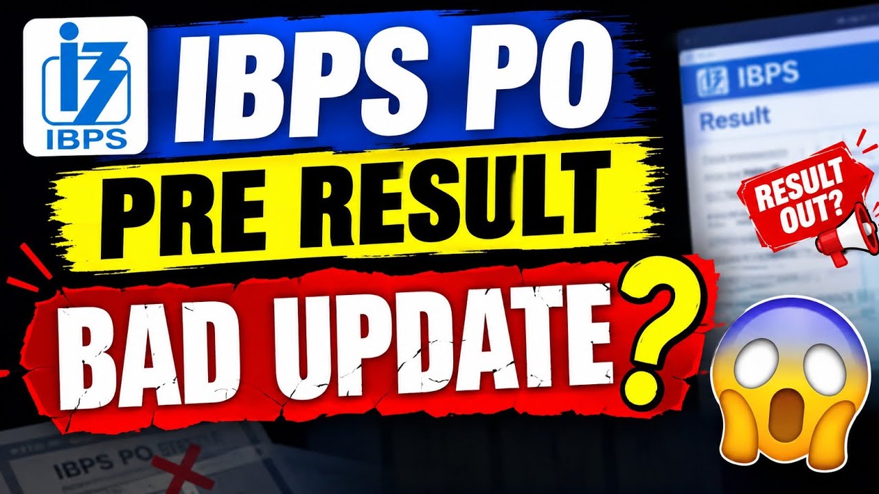 🚨 IBPS PO PRELIMS RESULT 2026 &ndash; BAD UPDATE! 😨