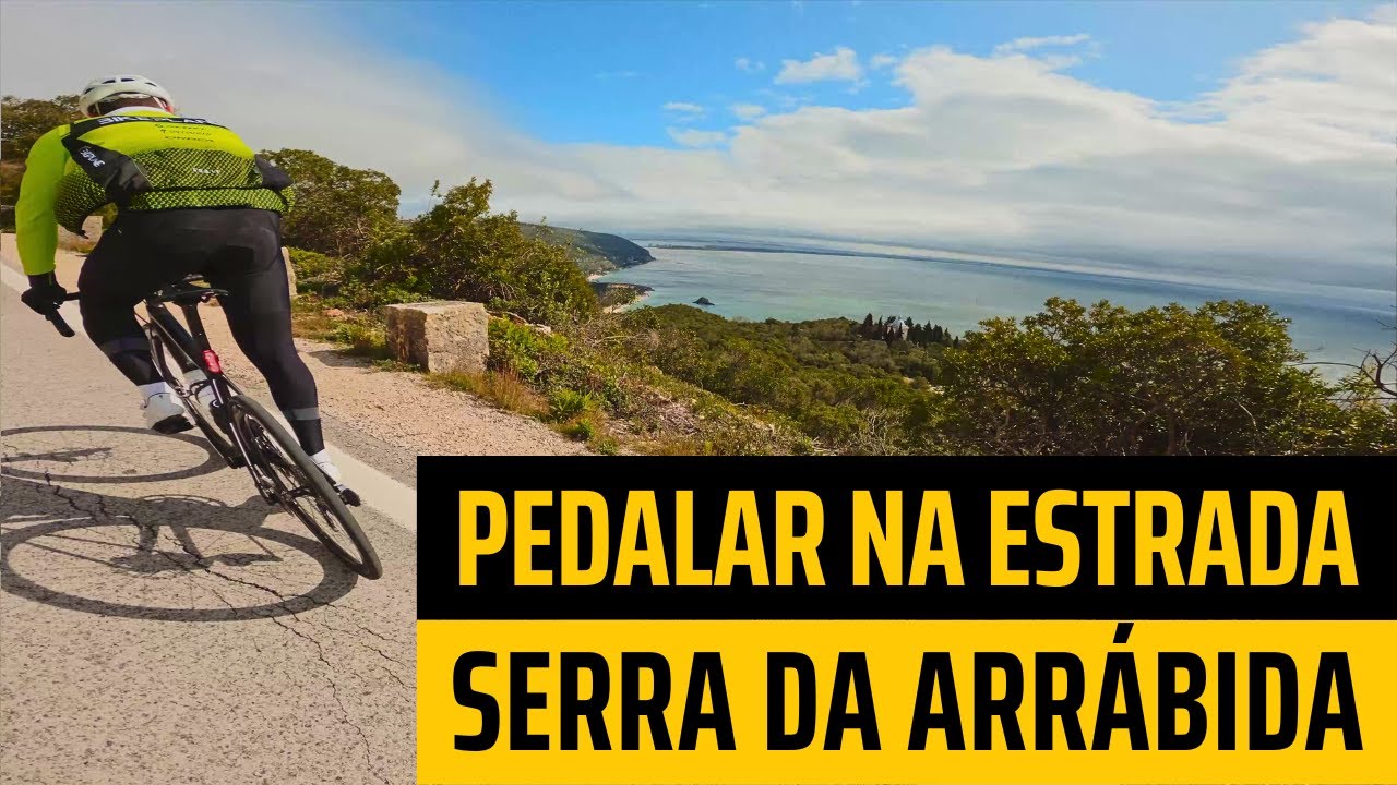 PEDALAR na SERRA da ARRÁBIDA - O Que Descobrir com a BICICLETA de ESTRADA (Subidas e Paisagens)