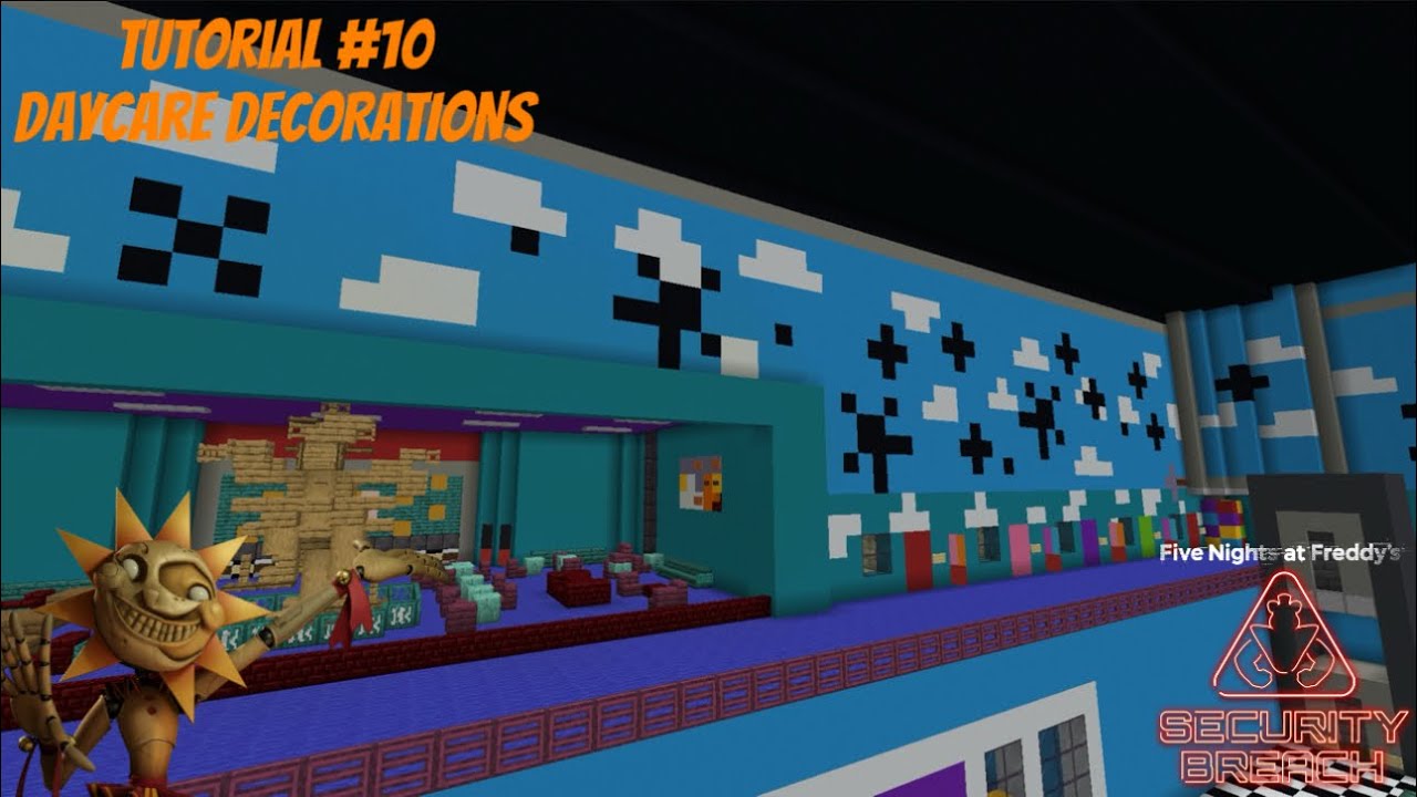 How To Build FNAF: Security Breach In Minecraft! | Part 10: Daycare Decorations