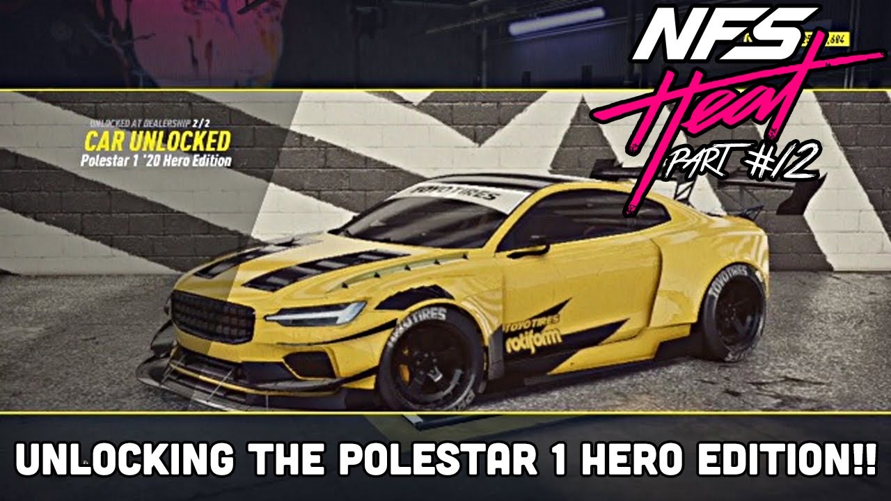 GRINDING TO UNLOCK JOE'S POLESTAR 1!! Need For Speed Heat Walkthrough (PART 12)