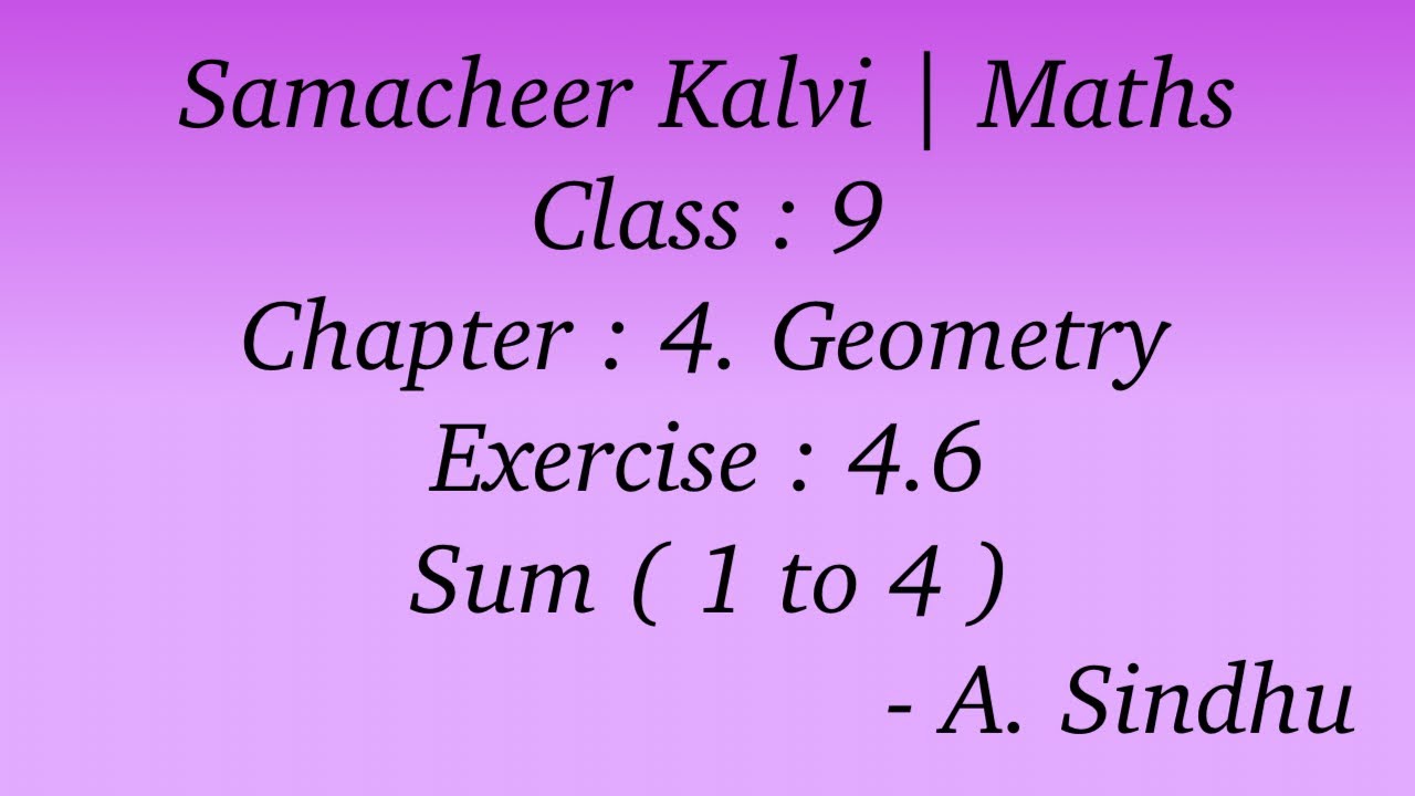 9th Maths Samacheer | Chapter 4 | Geometry | Exercise 4.6 | Sum ( 1 to 4 )