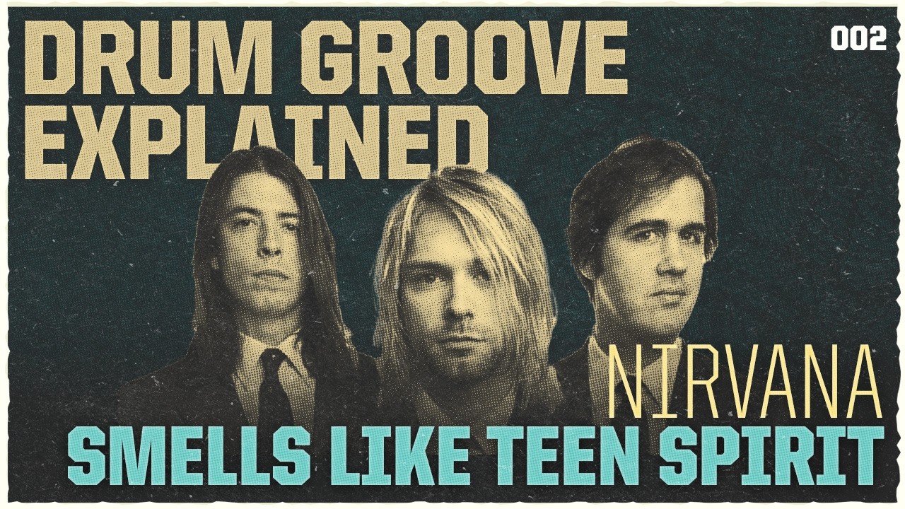 How the Drum Pattern for Nirvana's Smells Like Teen Spirit was made