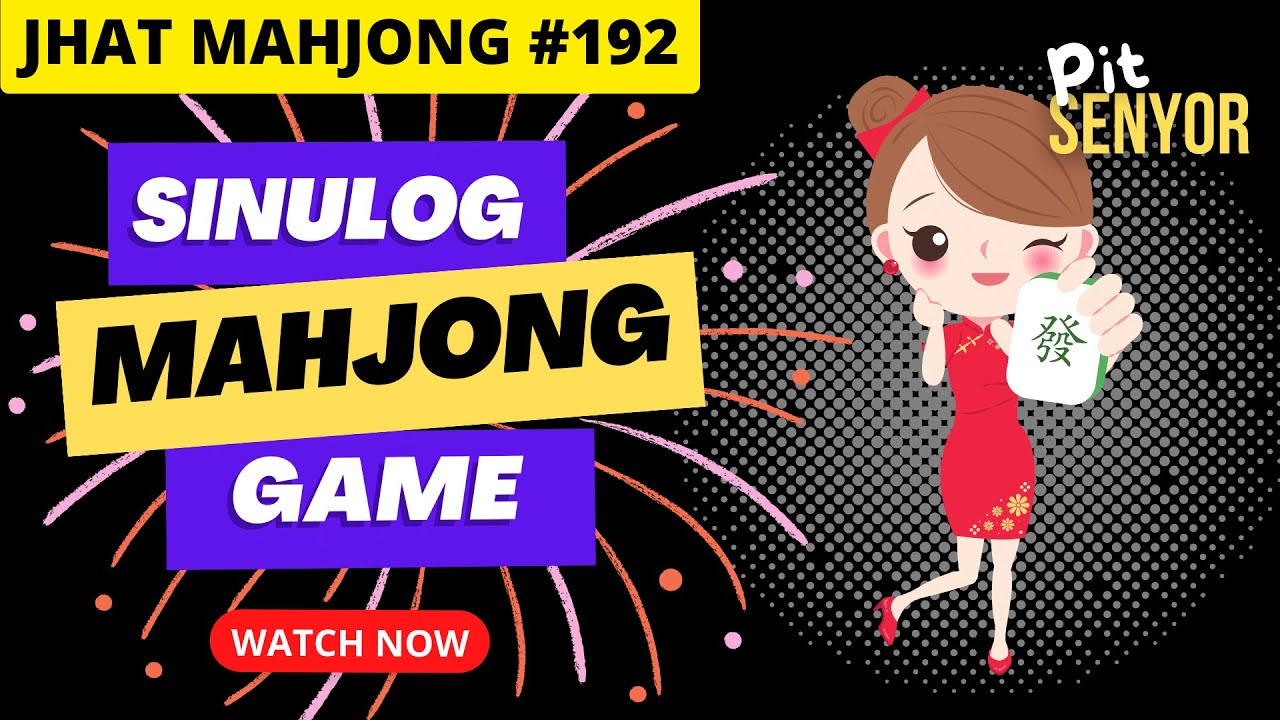 Jhat Mahjong Series #192 PIT SENYOR