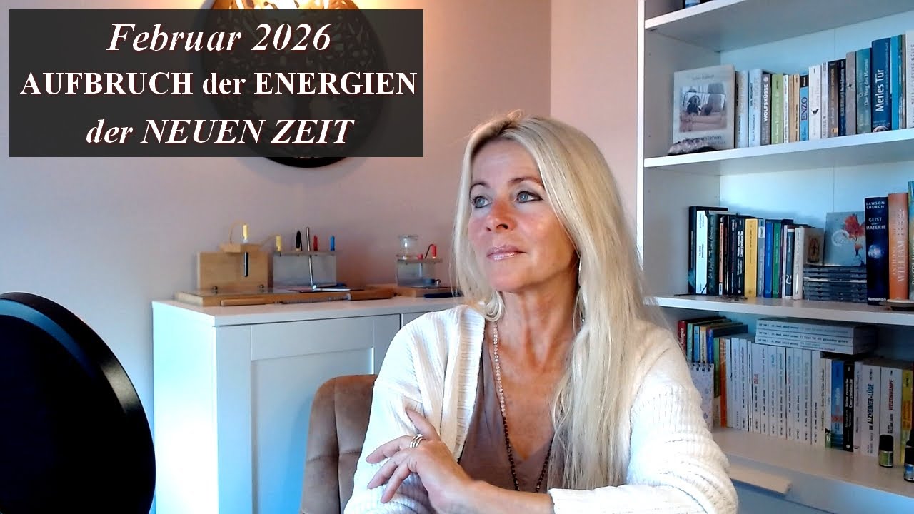 Februar 2026 - Die Auf- und Umbruchs-Energien nehmen Fahrt auf!