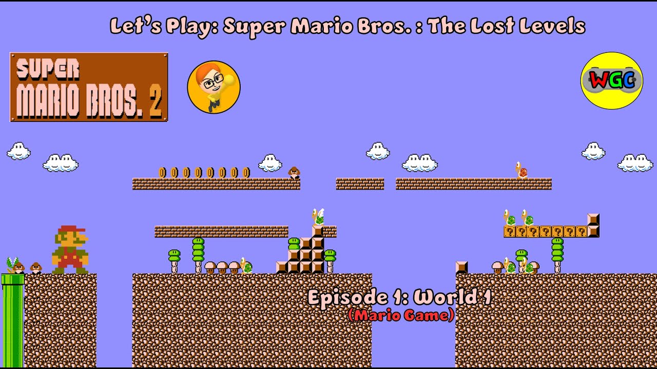 Let's Play: Super Mario Bros.: The Lost Levels - Episode 1: World 1 (Mario Game)