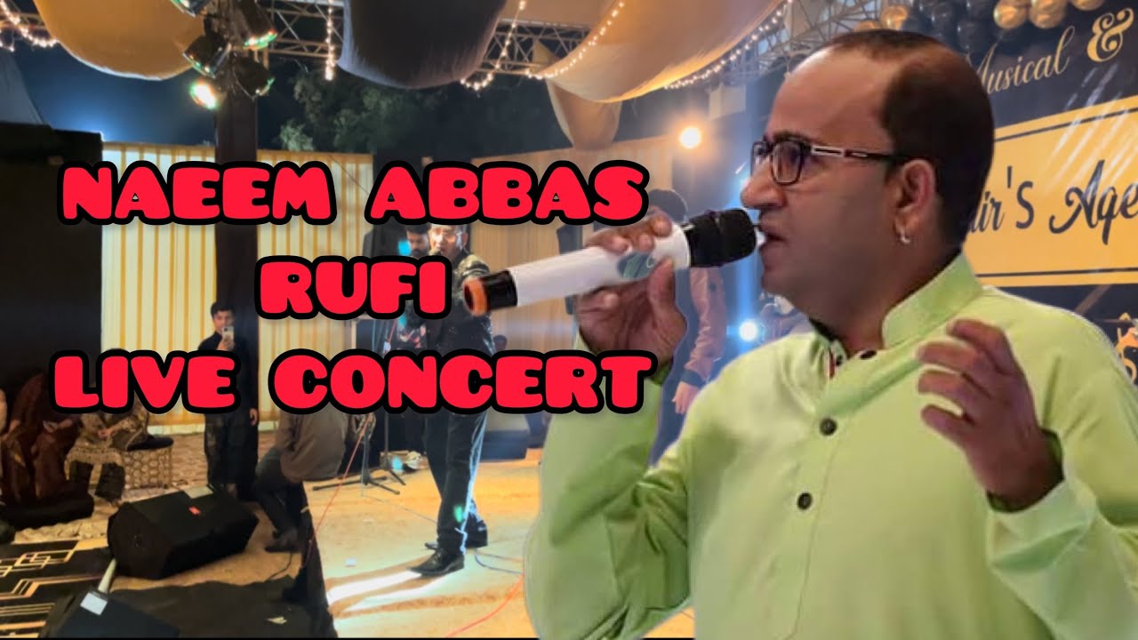 Naeem Abbas Rufi | Live Concert 🎶 | Maza agayaa ♥️