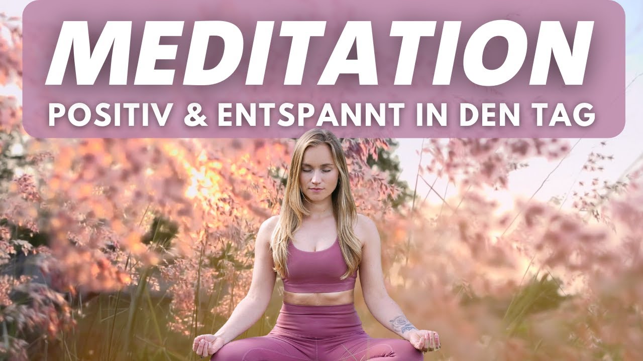 Positiv & entspannt in deinen Tag! 🌸 5 Minuten Meditation