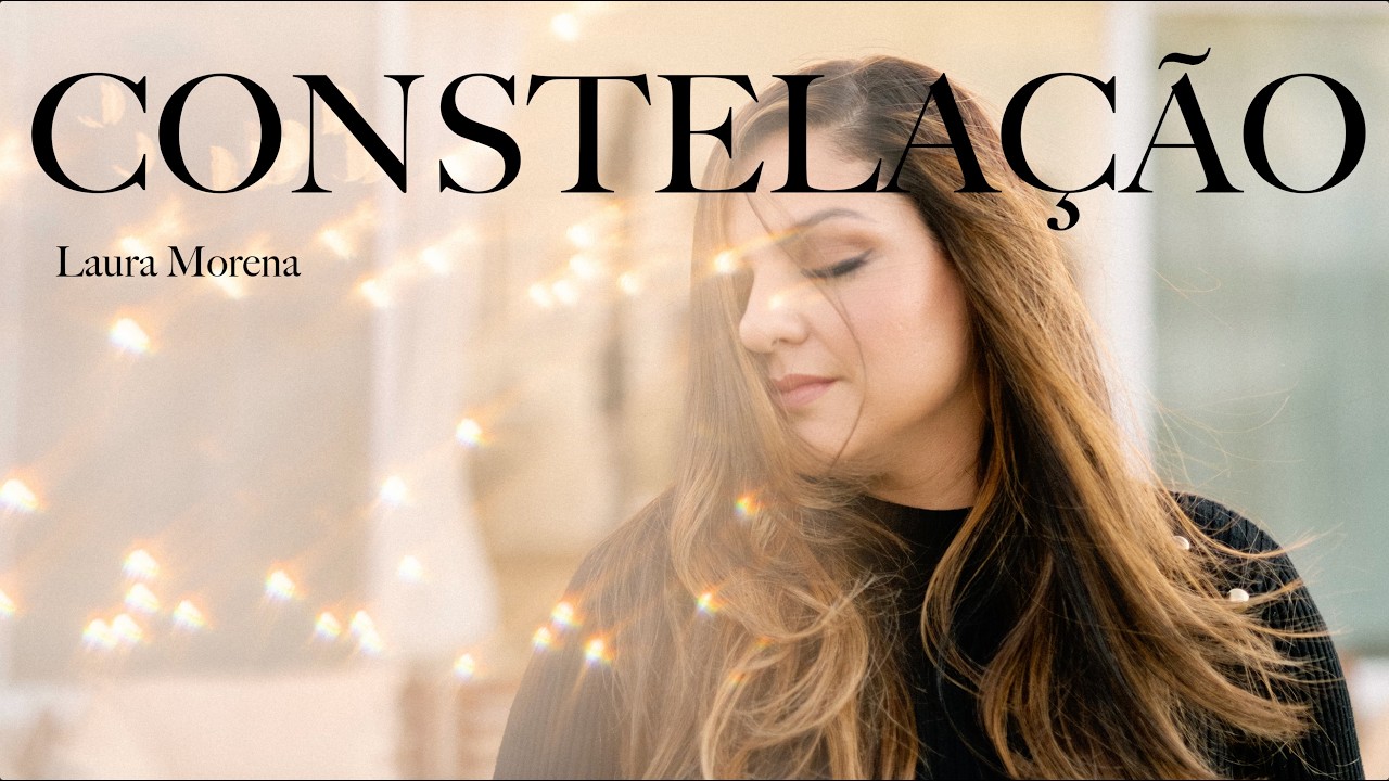 (7) CONSTELA&Ccedil;&Atilde;O - LAURA MORENA | LYRIC VIDEO | DESERTO