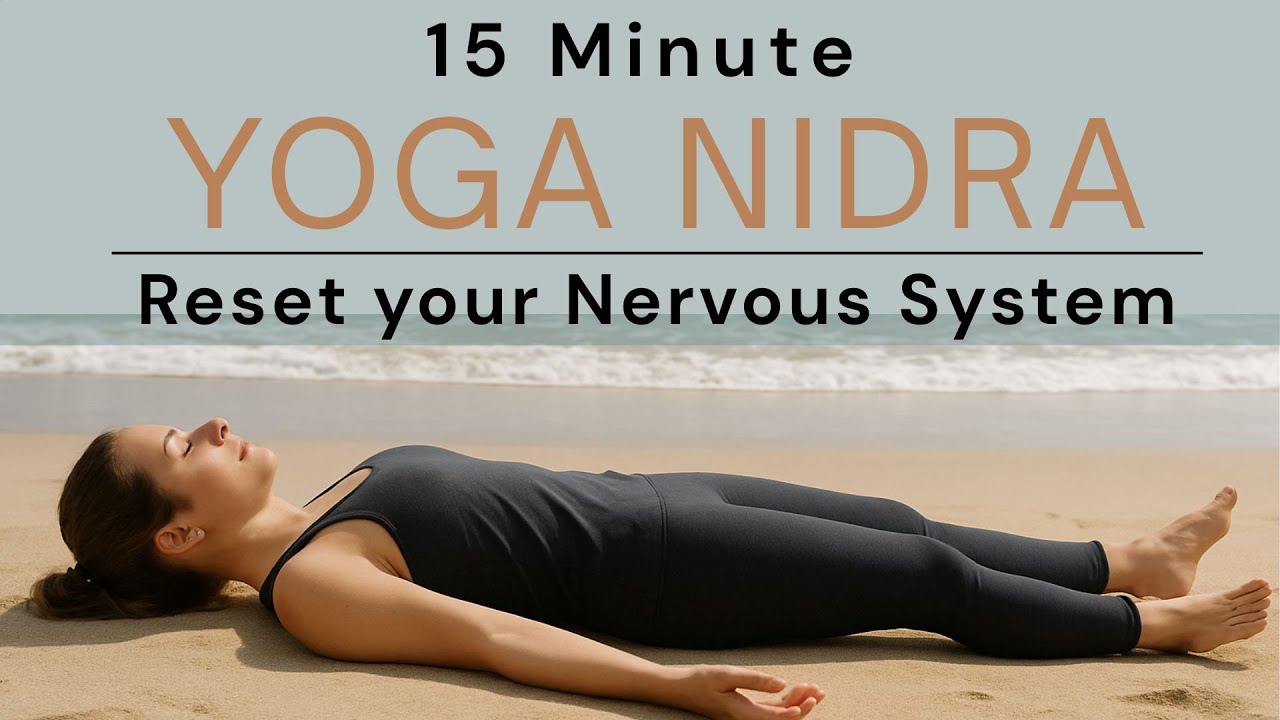 15 Minute Yoga Nidra (Reset Your Nervous System)