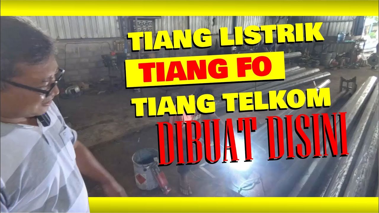 BEGINILAH CARA PEMBUATAN TIANG LISTRIK, TIANG LAMPU LALU LINTAS, PJU DAN SEMACAMNYA