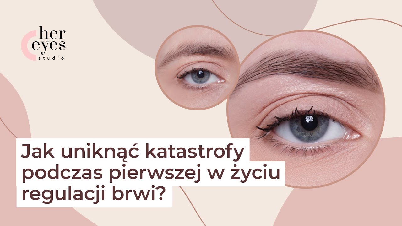 Jak uniknąć katastrofy podczas pierwszej w życiu regulacji brwi? Nasze porady