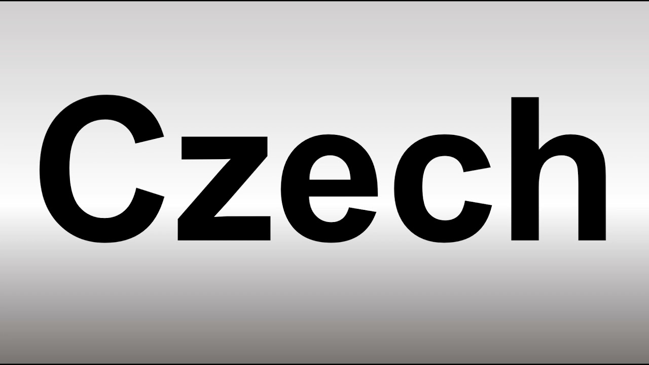 How to Pronounce Czech