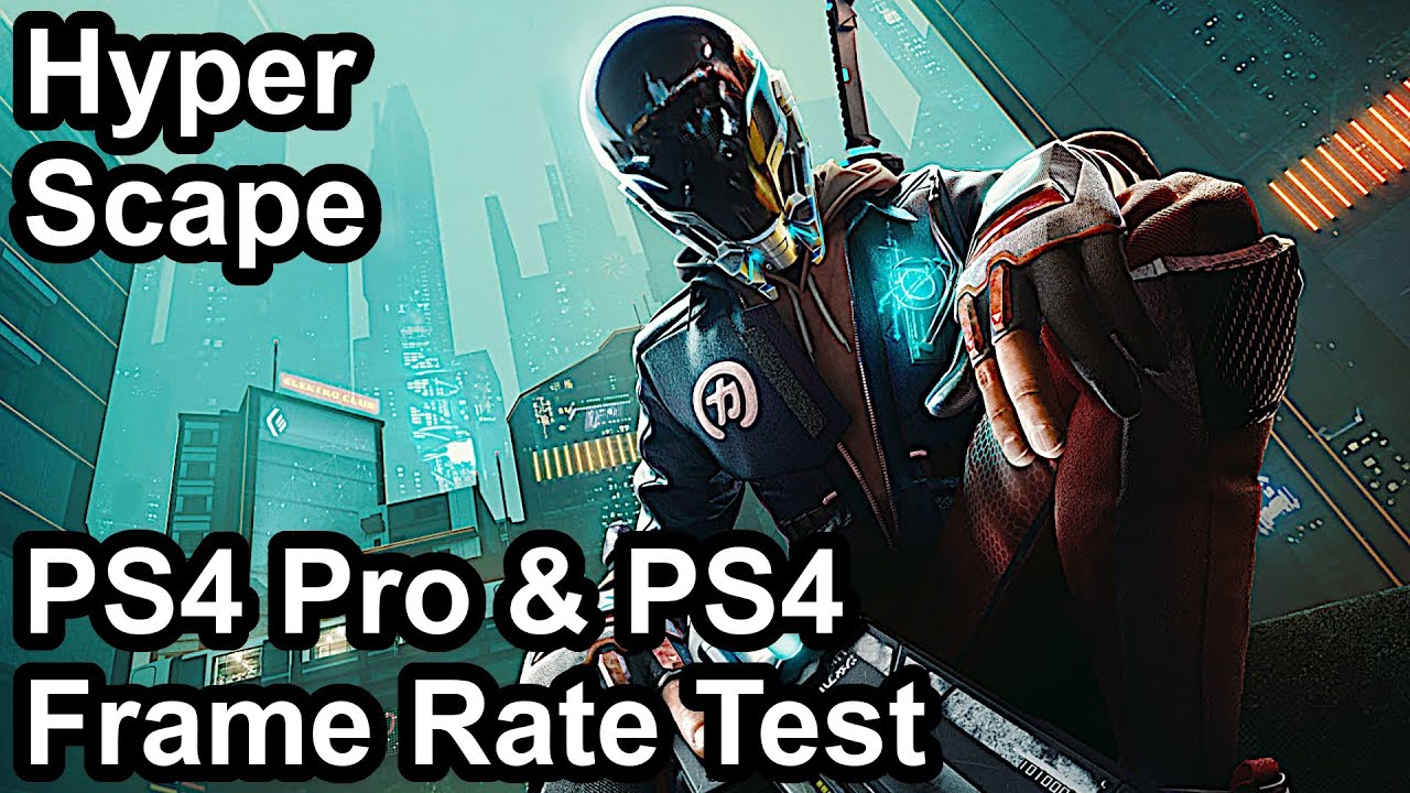 Hyper Scape PS4 and PS4 Pro Frame Rate Test