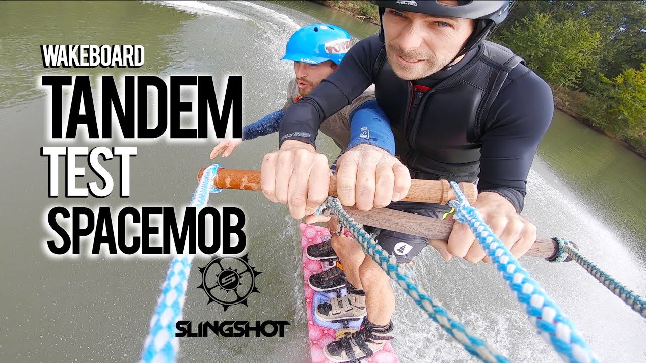 WAKEBOARD EN TANDEM - TEST DE LA SPACEMOB SLINGSHOT