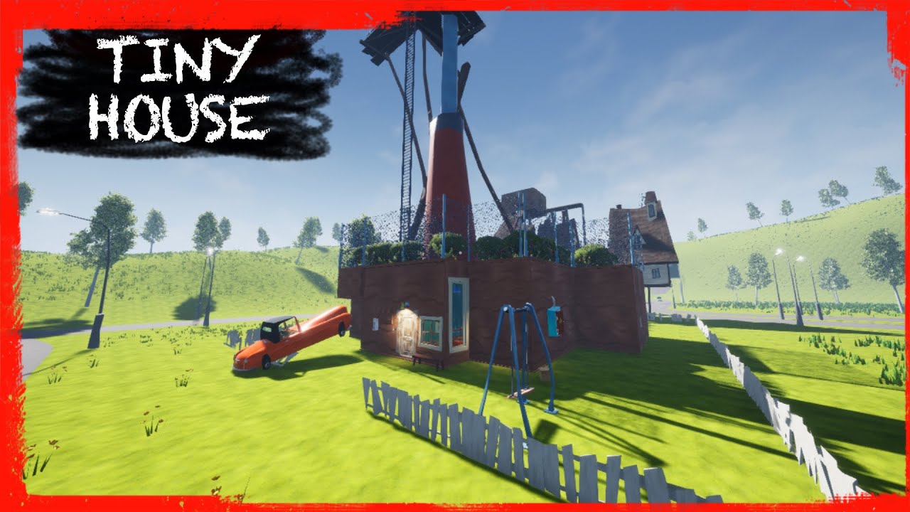 HELLO NEIGHBOR MOD KIT: TINY HOUSE